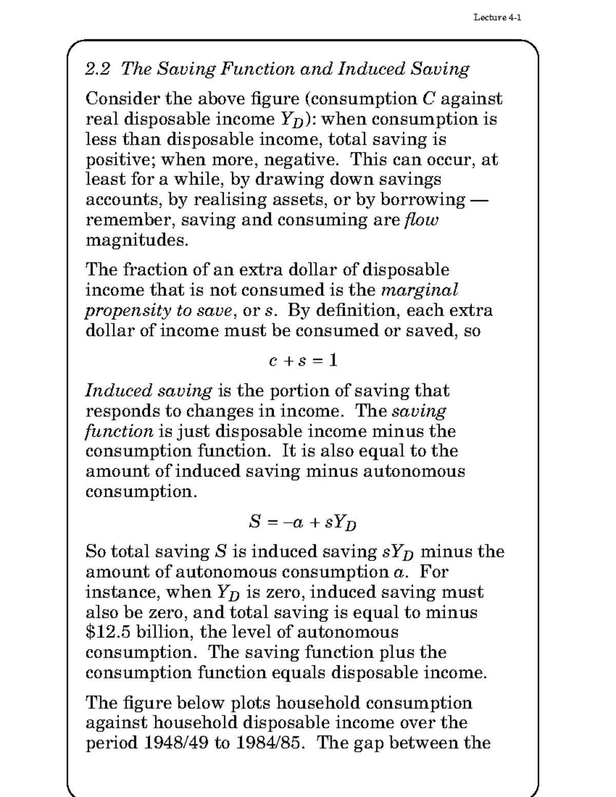 Lect04 - I will do in future - 2 The Saving Function and Induced Saving ...