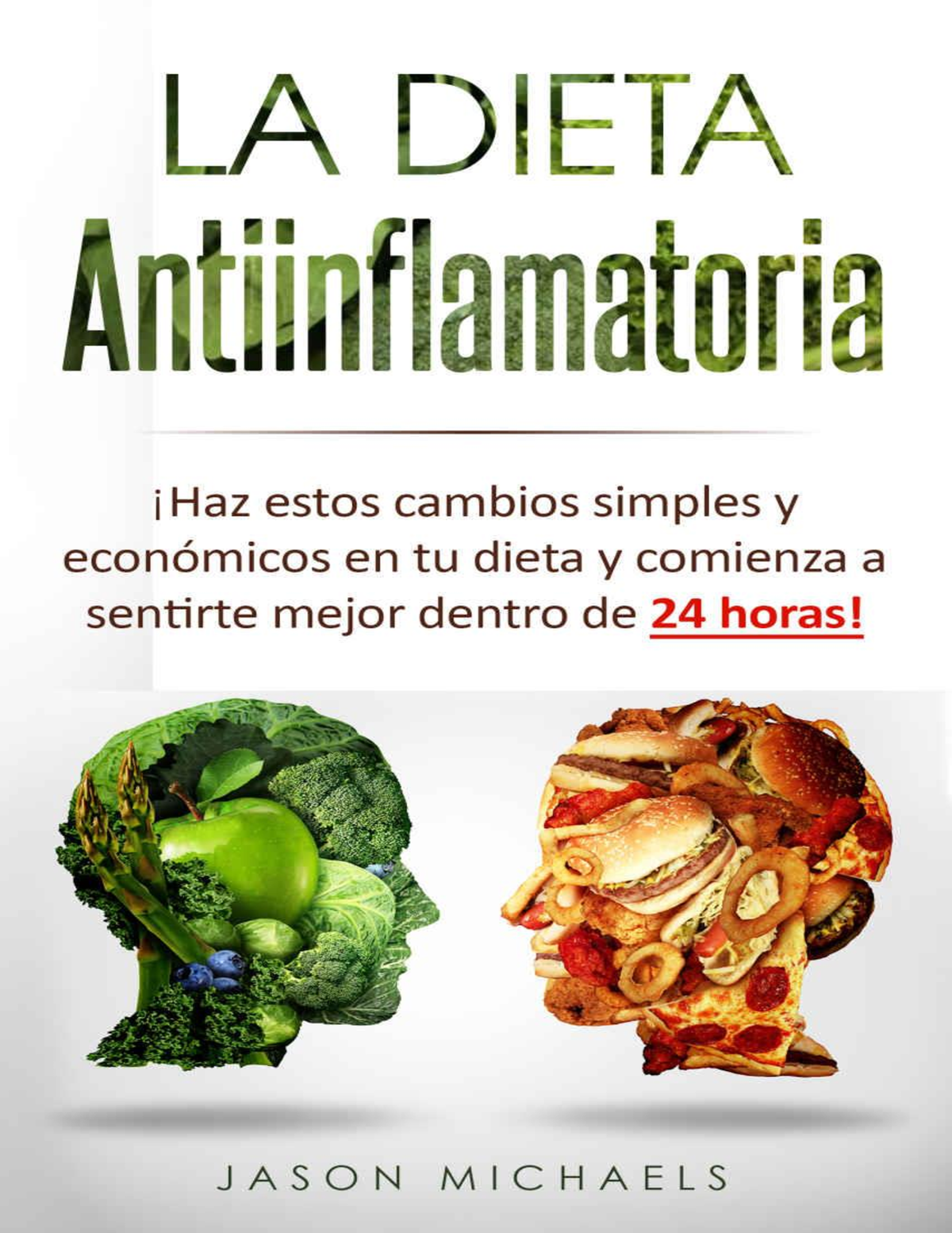 La Dieta Antiinflamatoria (Spanish Edition) (Michaels, Jason) (z-lib ...