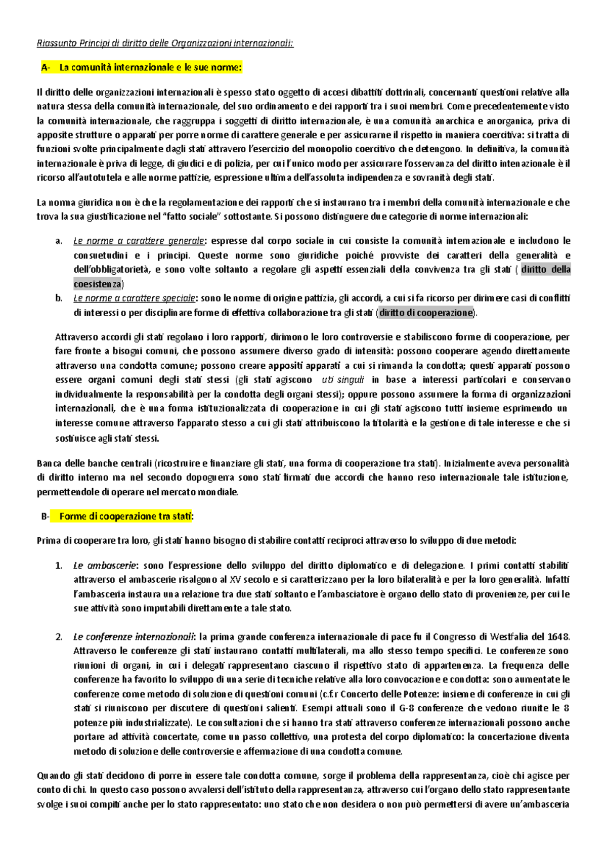 Riassunto principi di diritto delle organizzazioni internazionali Come precedentemente visto Riassunto principi di diritto delle organizzazioni internazionali Come precedentemente visto
