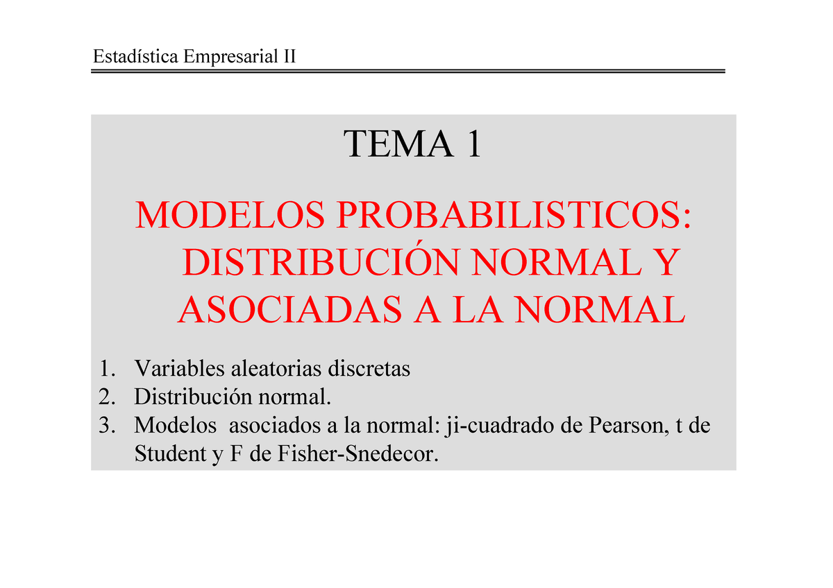 PTema 1 - TEMA 1 MODELOS PROBABILISTICOS: DISTRIBUCI”N NORMAL Y ...