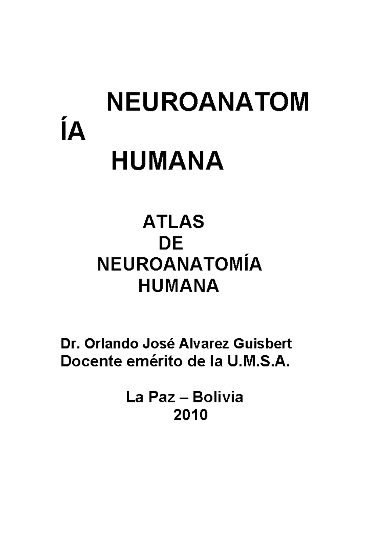 umsita Atlas- Neuro - NEUROANATOM ÍA HUMANA ATLAS DE NEUROANATOMÍA ...