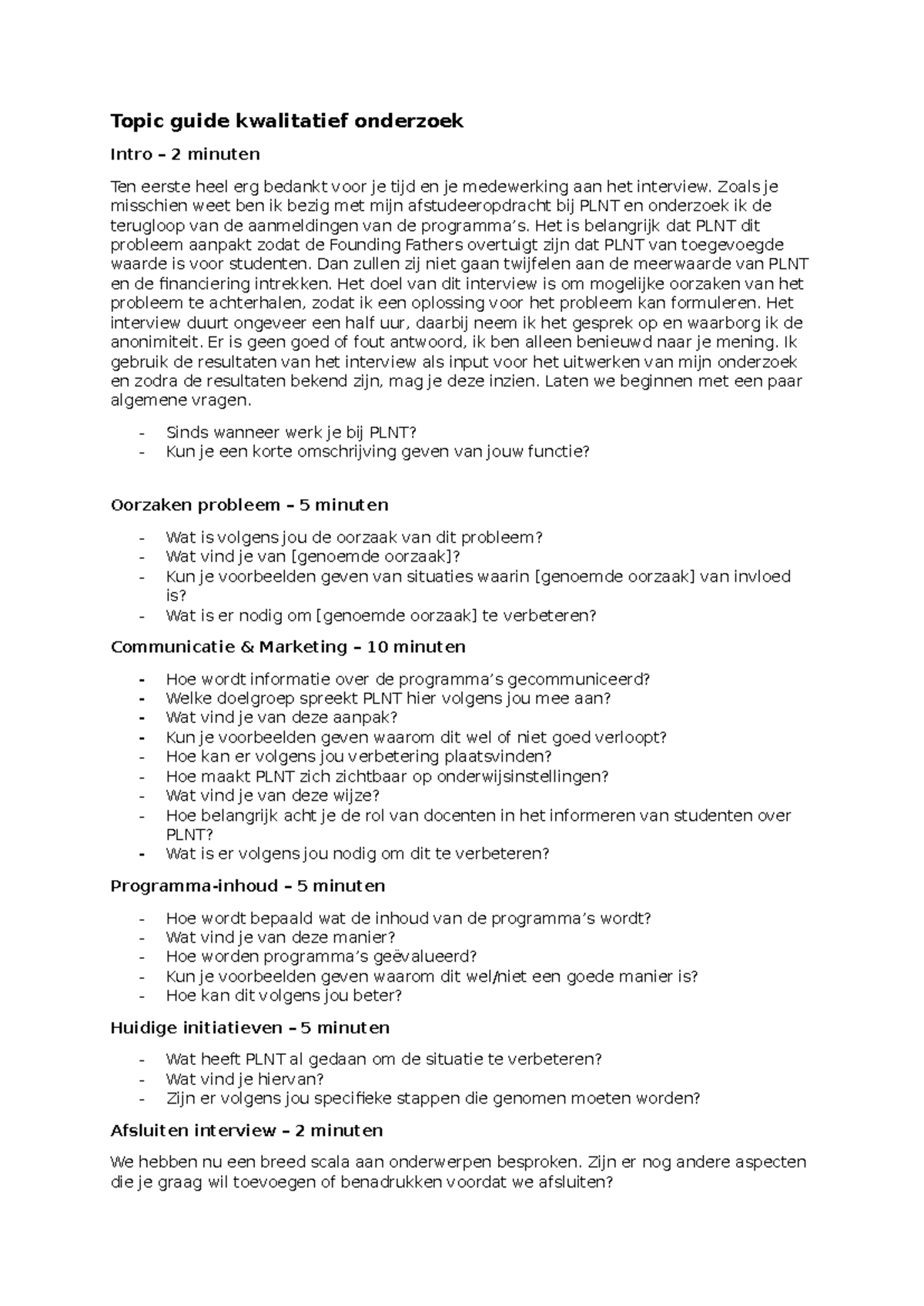 Topic guide - Zoals je misschien weet ben ik bezig met mijn ...