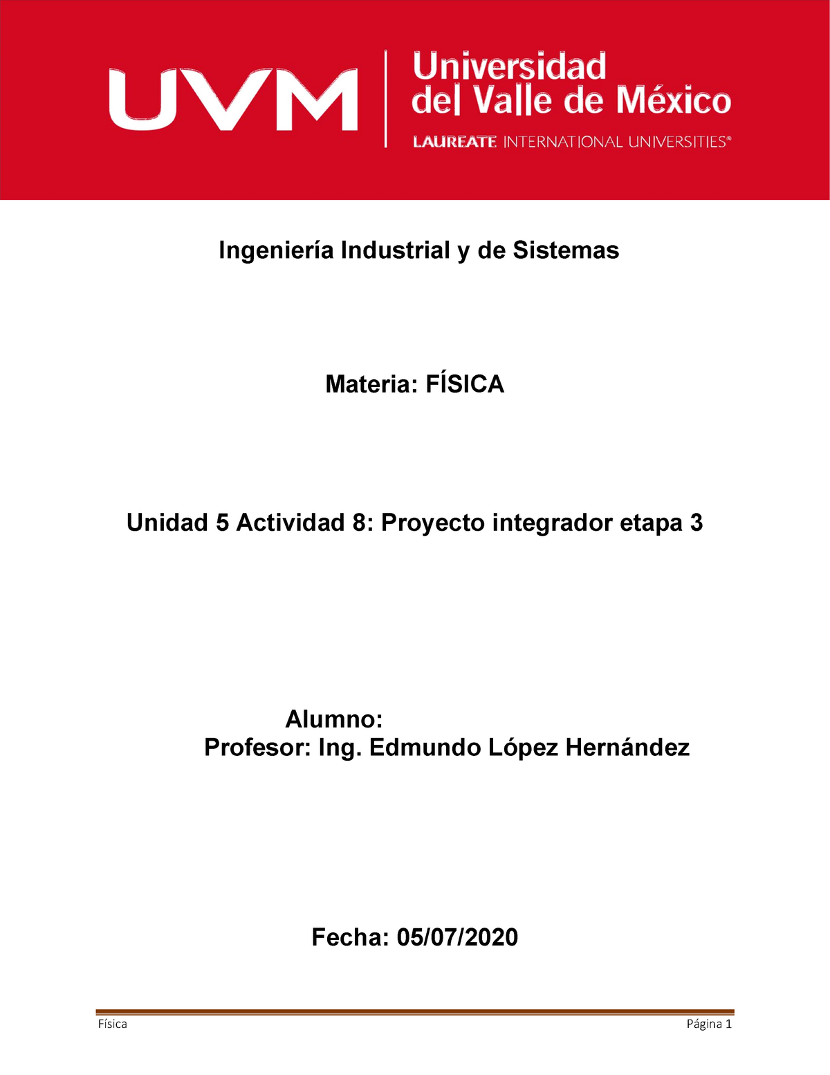 Proyecto Integrador Etapa 3 Fisica Uvm Ingenier Industrial De Sistemas Materia Sica Unidad Actividad Proyecto Integrador Etapa Alumno Profesor Ing Edmundo Pez Studocu