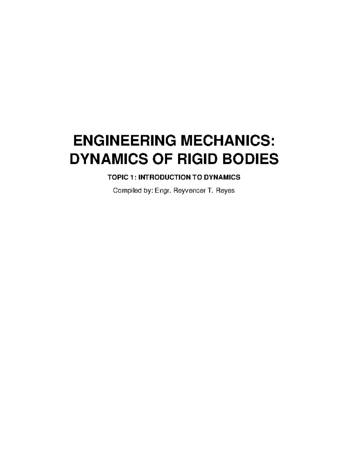 Topic 1. Introduction to Dynamics - ENGINEERING MECHANICS: DYNAMICS OF ...