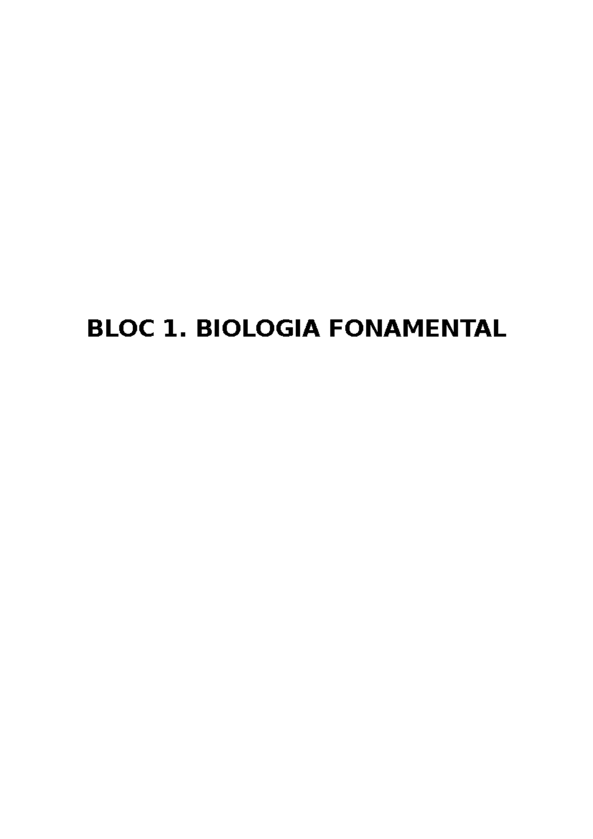 BLOC 1 - Biologia Fonamental D'Organismes (Tema 1, 2, 3, 4 I 5) - BLOC ...