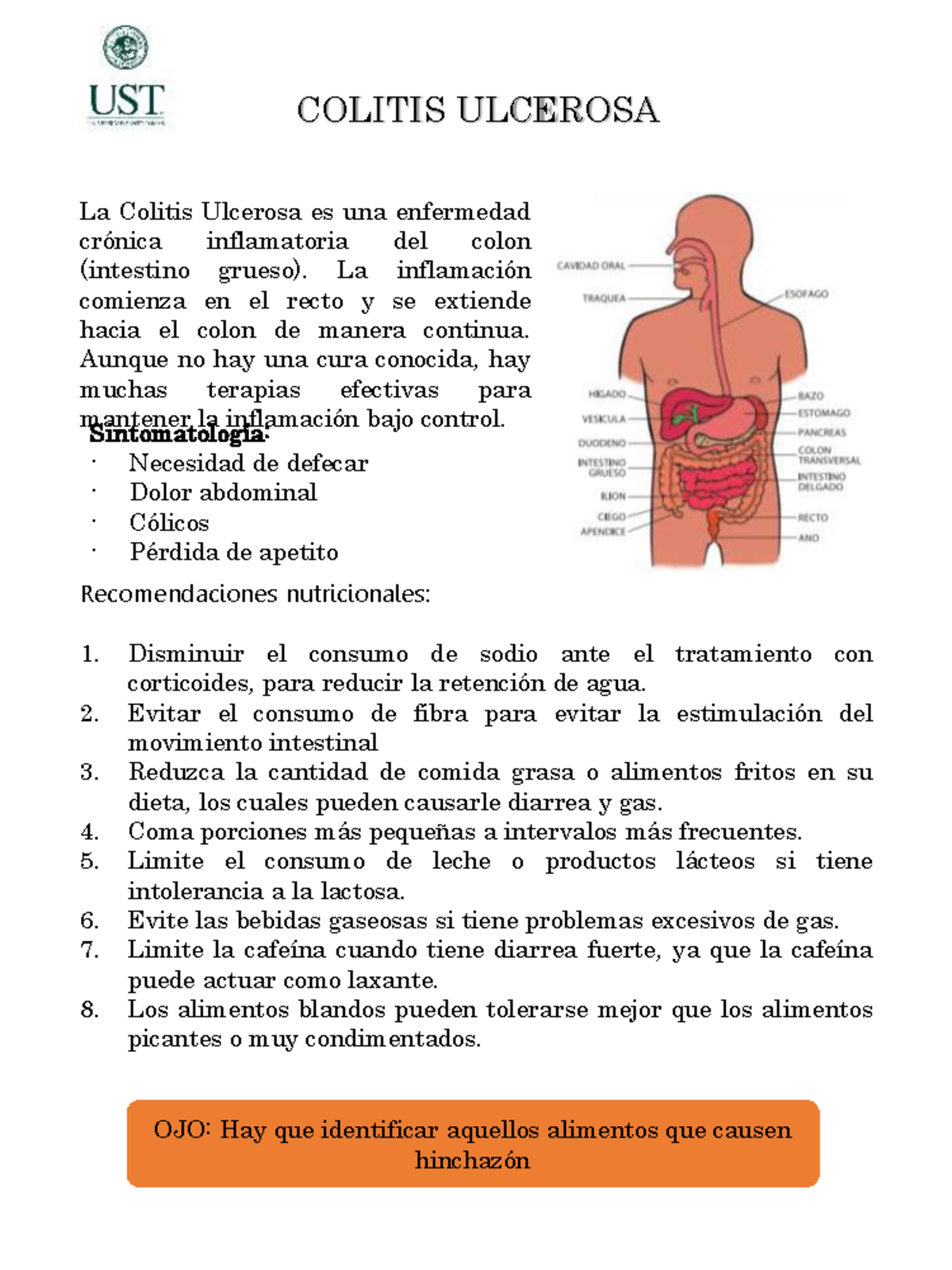 Colitis ulcerosa La inflamaciÛn comienza en el recto y se extiende