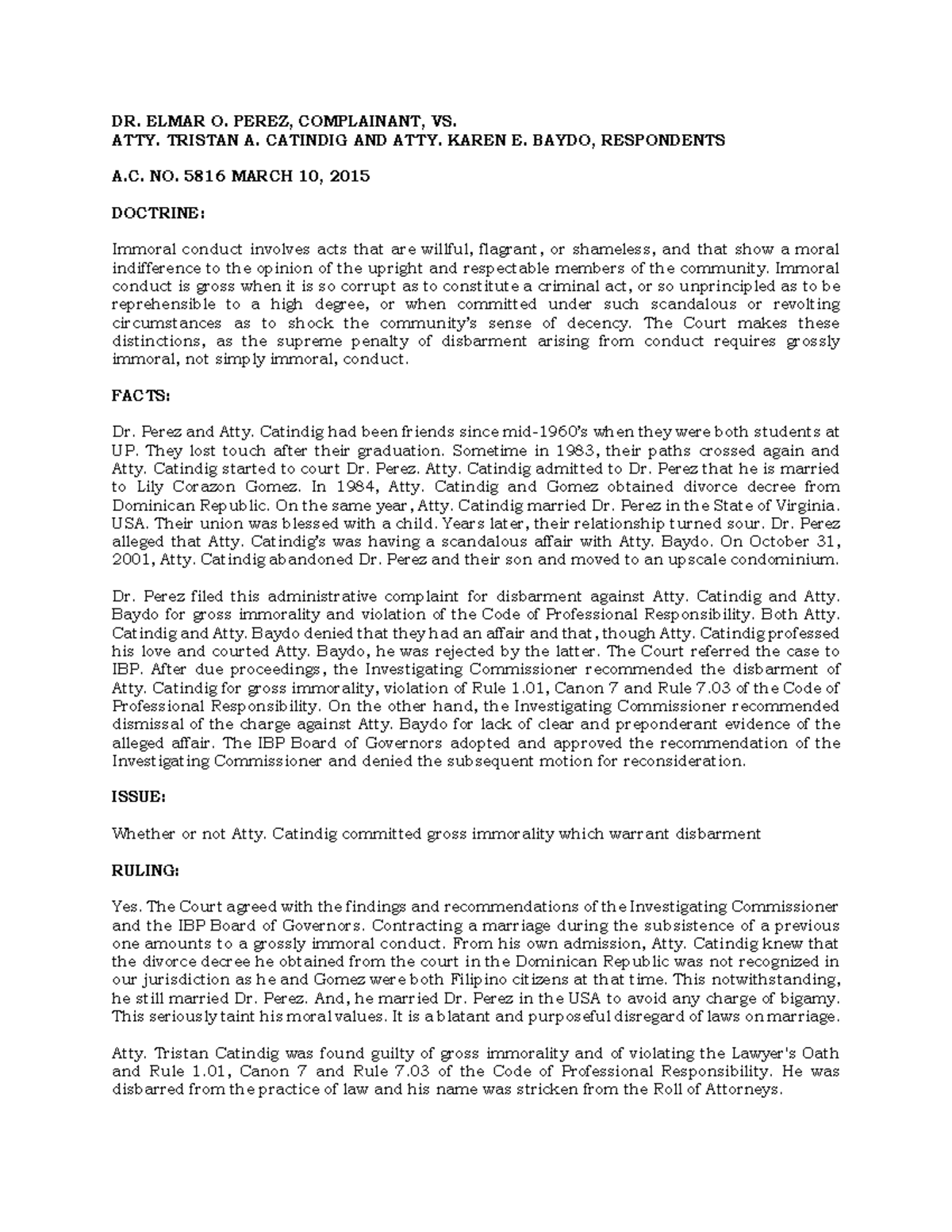 A.C. 5816 Perez vs Catindig - DR. ELMAR O. PEREZ, COMPLAINANT, VS. ATTY ...