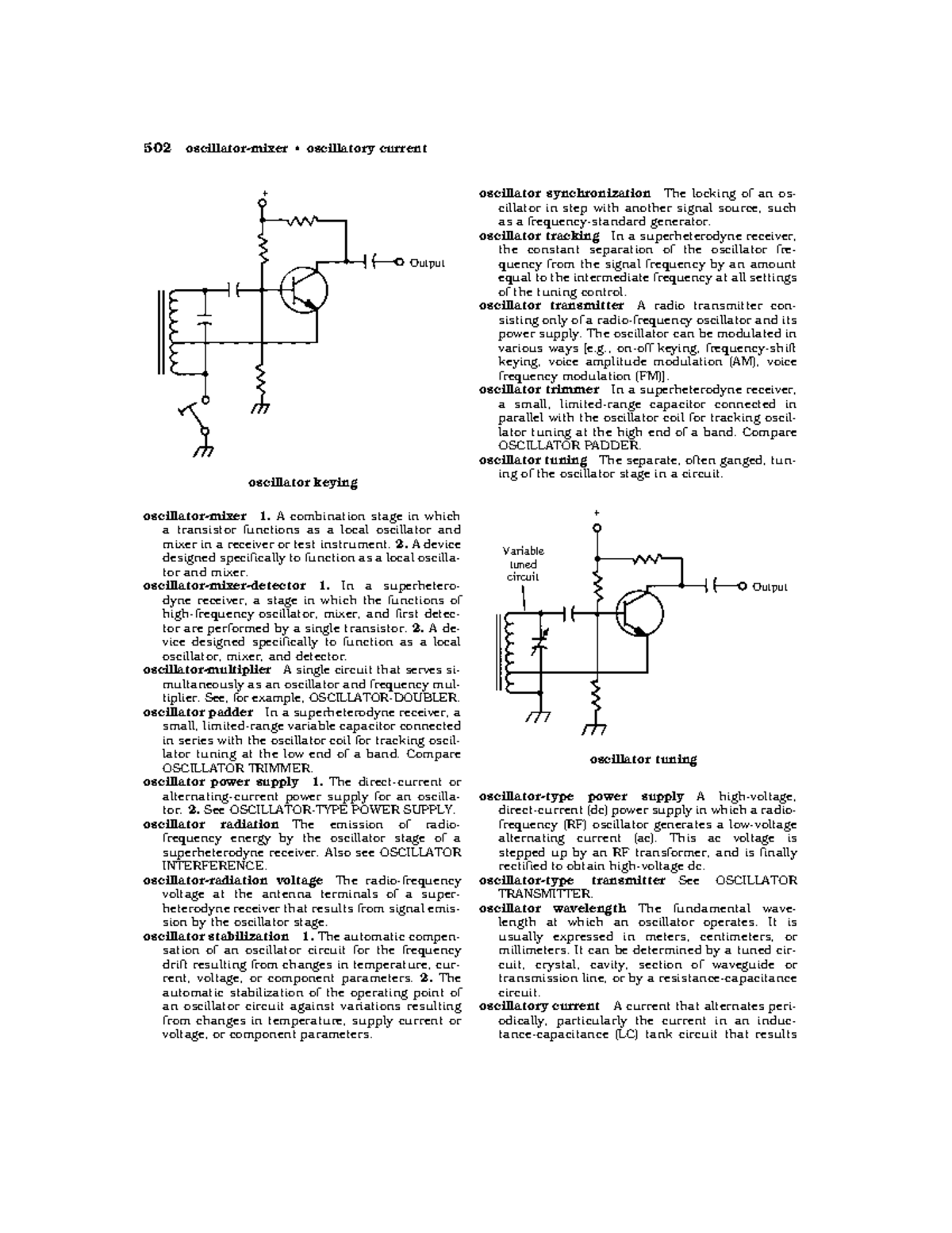Dictionary of Electronics173 oscillatormixer 1. A combination stage
