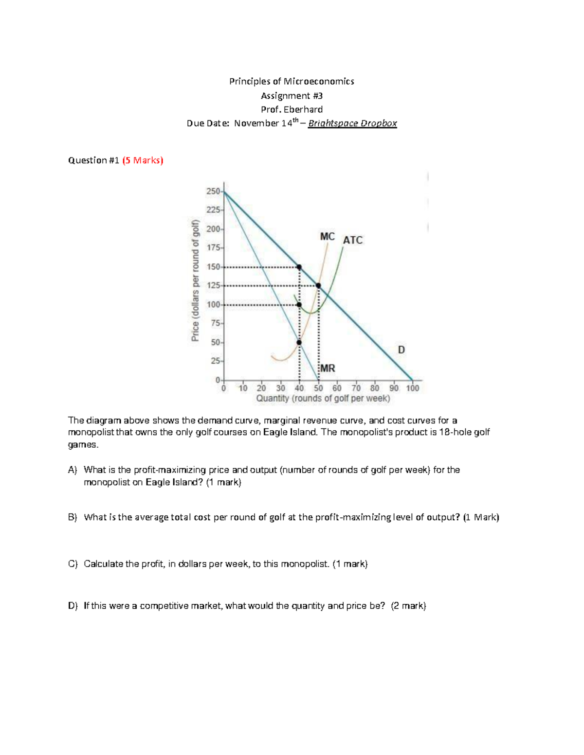 Assignment #3 - ....... - Principles of Microeconomics Assignment Prof ...