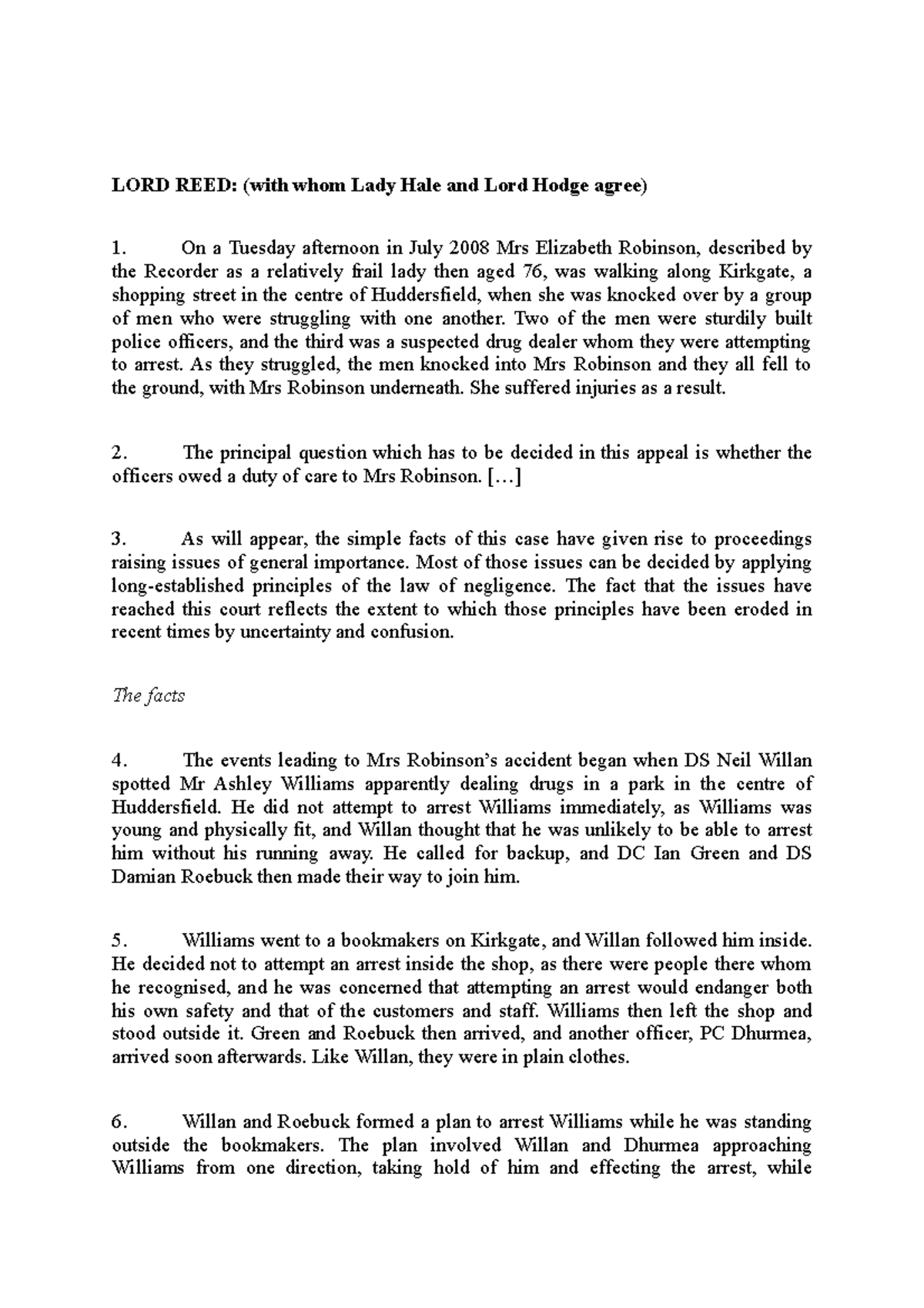 Extract from Robinson v Chief Constable of West Yorkshire LORD REED (with whom Lady Hale and