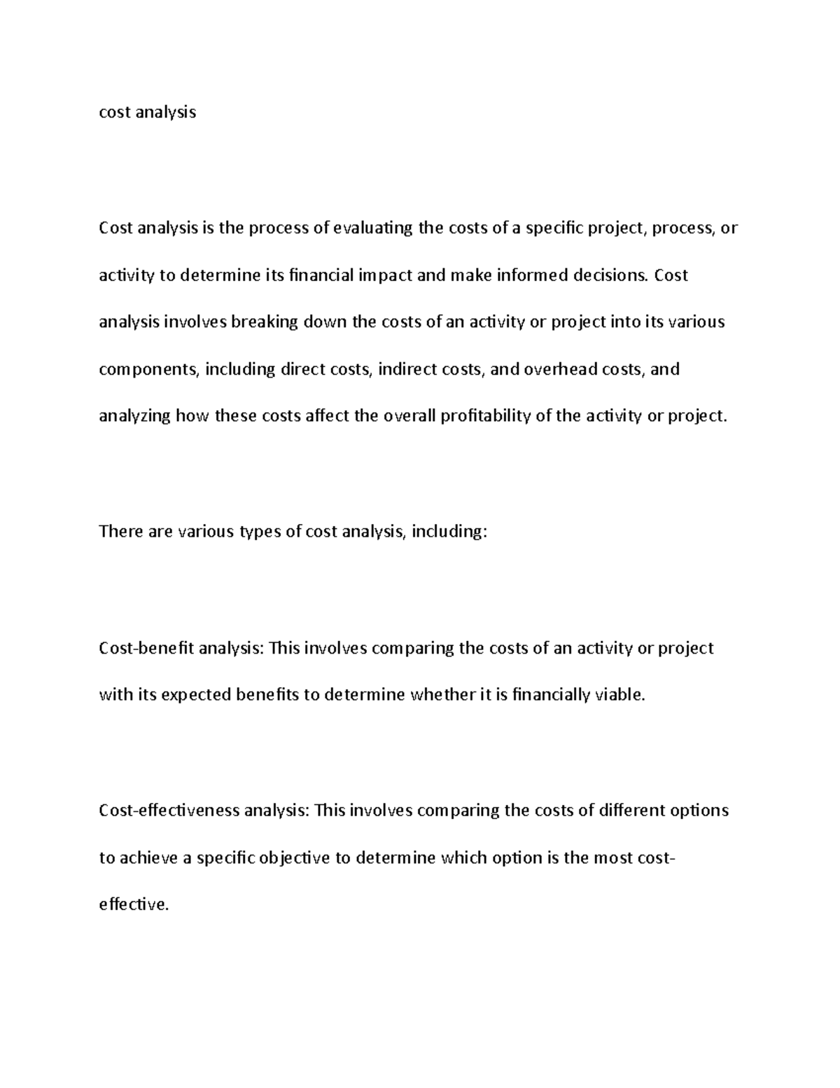 Cost analysis - cost analysis Cost analysis is the process of ...