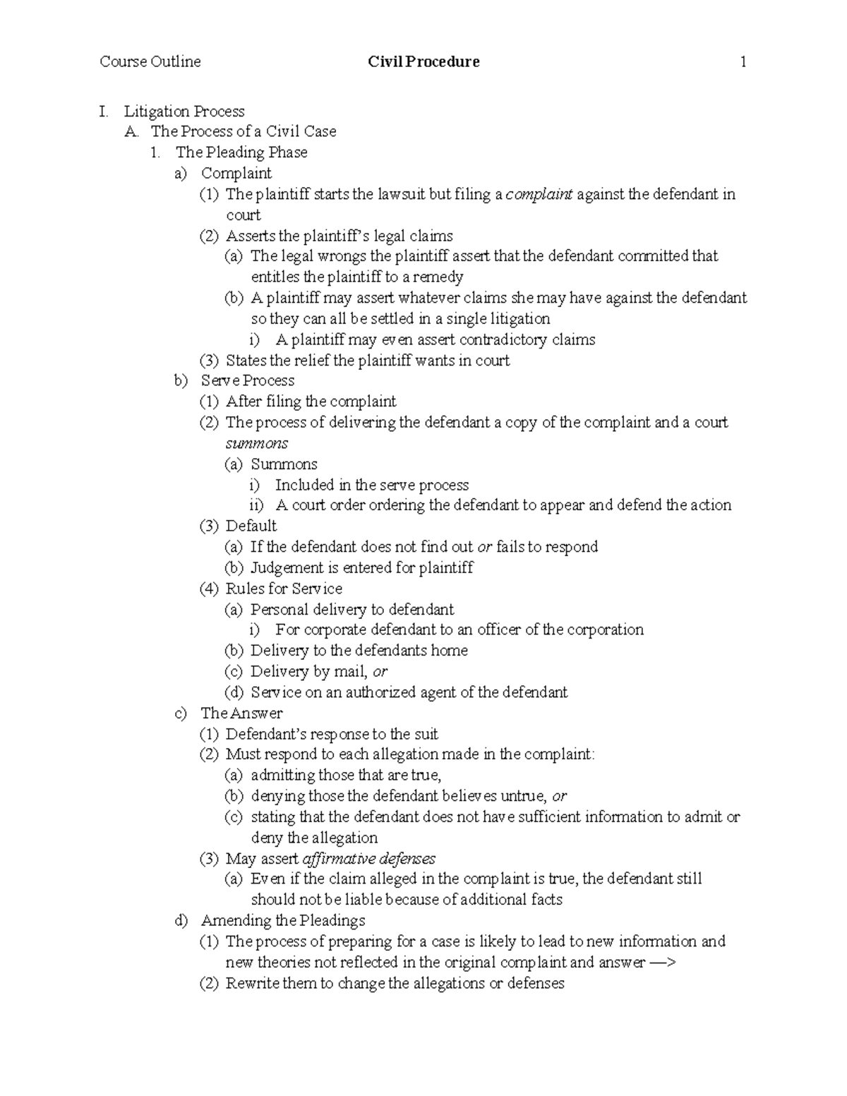 Civ Pro I Outline - Civil Procedure - I. Litigation Process A. The ...