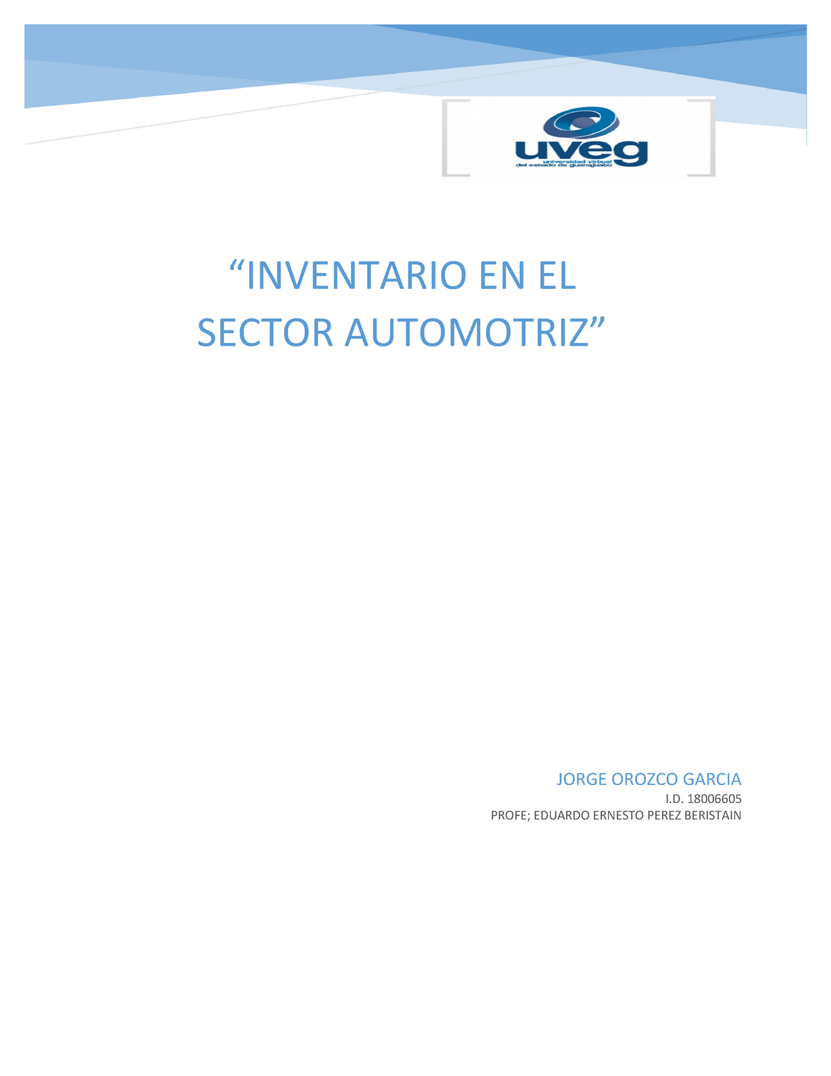 Inventario Automotriz Uveg “inventario En El Sector Automotriz” Jorge Orozco Garcia I 8263
