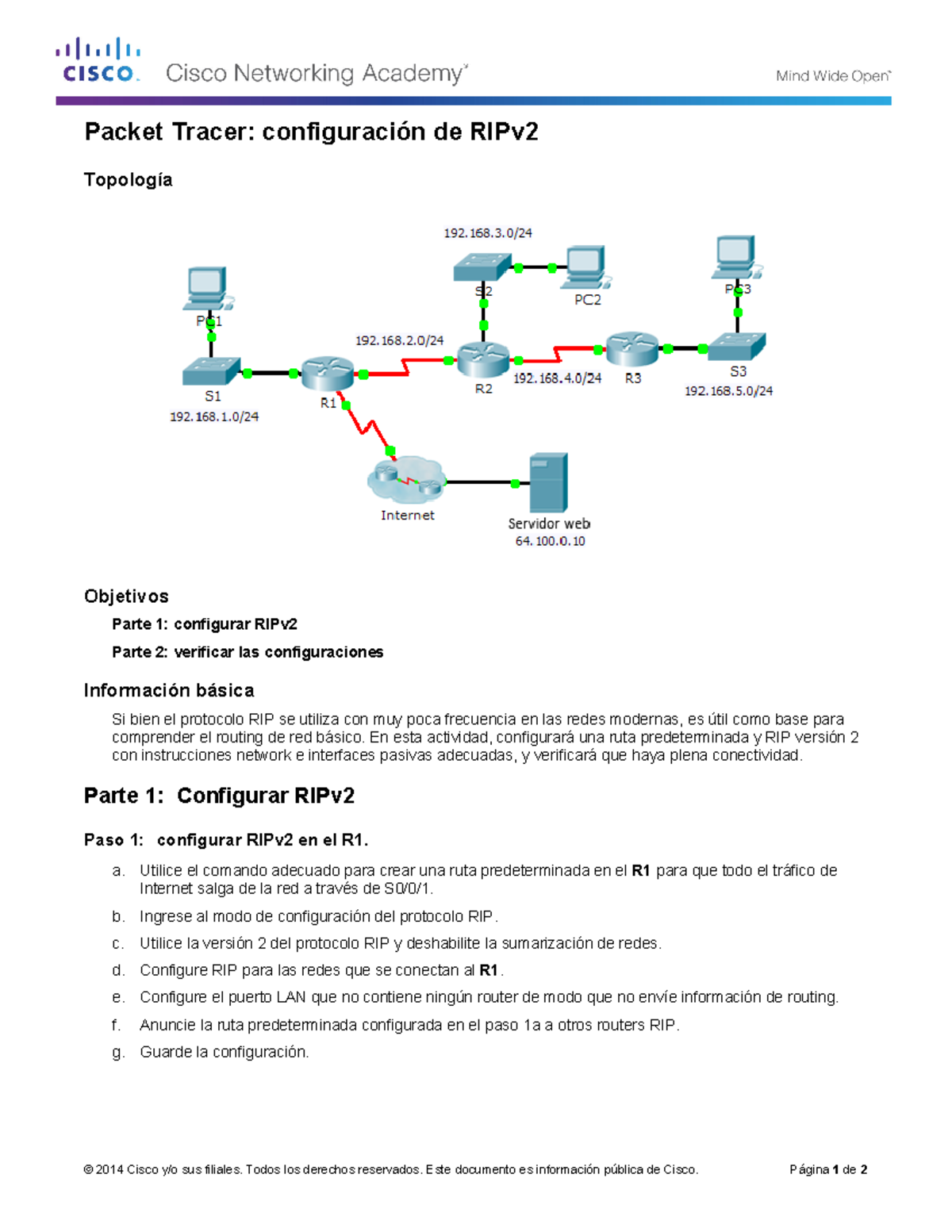 Grupo F - 7.3.1.8 Packet Tracer - Configuring RIPv2 Instructions ...