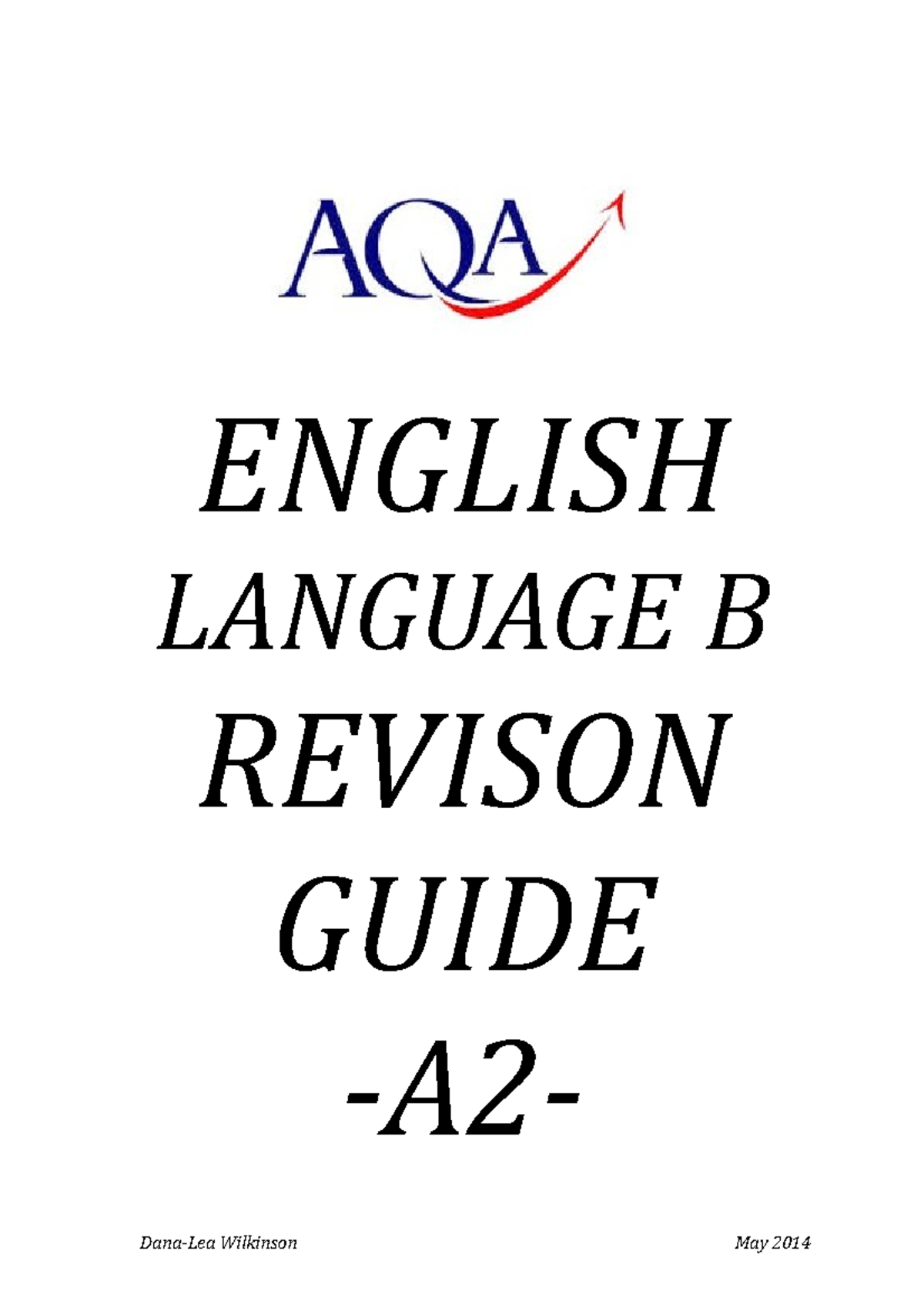 English Lang Revision Guide - ENGLISH LANGUAGE B REVISON GUIDE -A2 ...