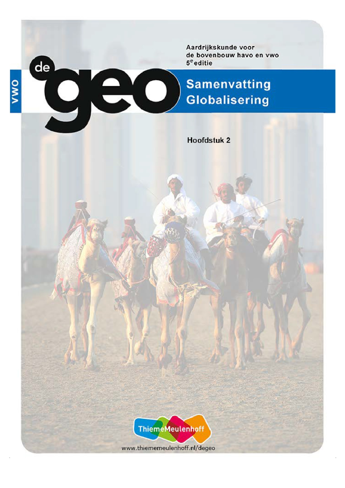 Samenvatting+Hoofdstuk+2 - Samenvatting Globalisering 2 De wereld: een ...