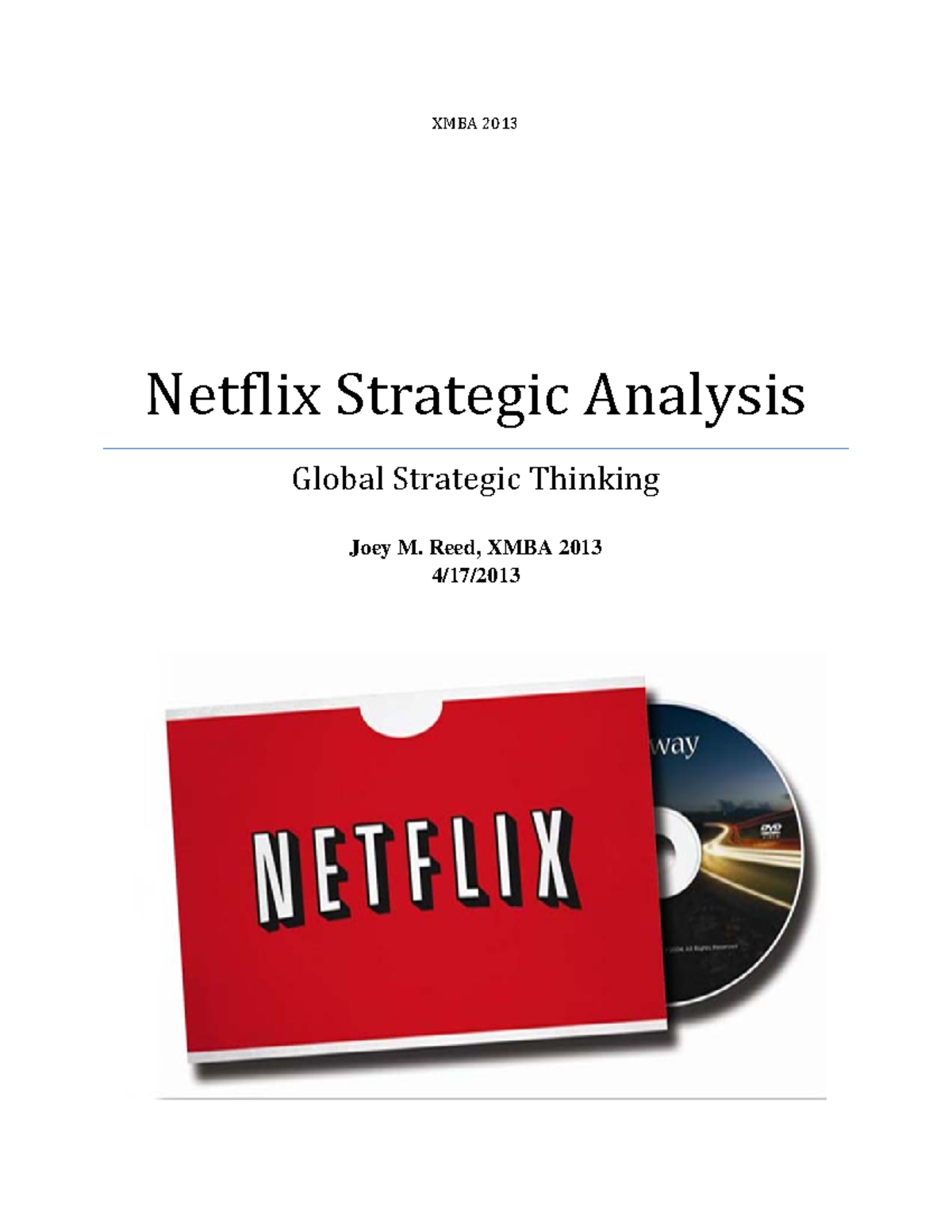 Netflix - XMBA 2013 Netflix Strategic Analysis Global Strategic ...