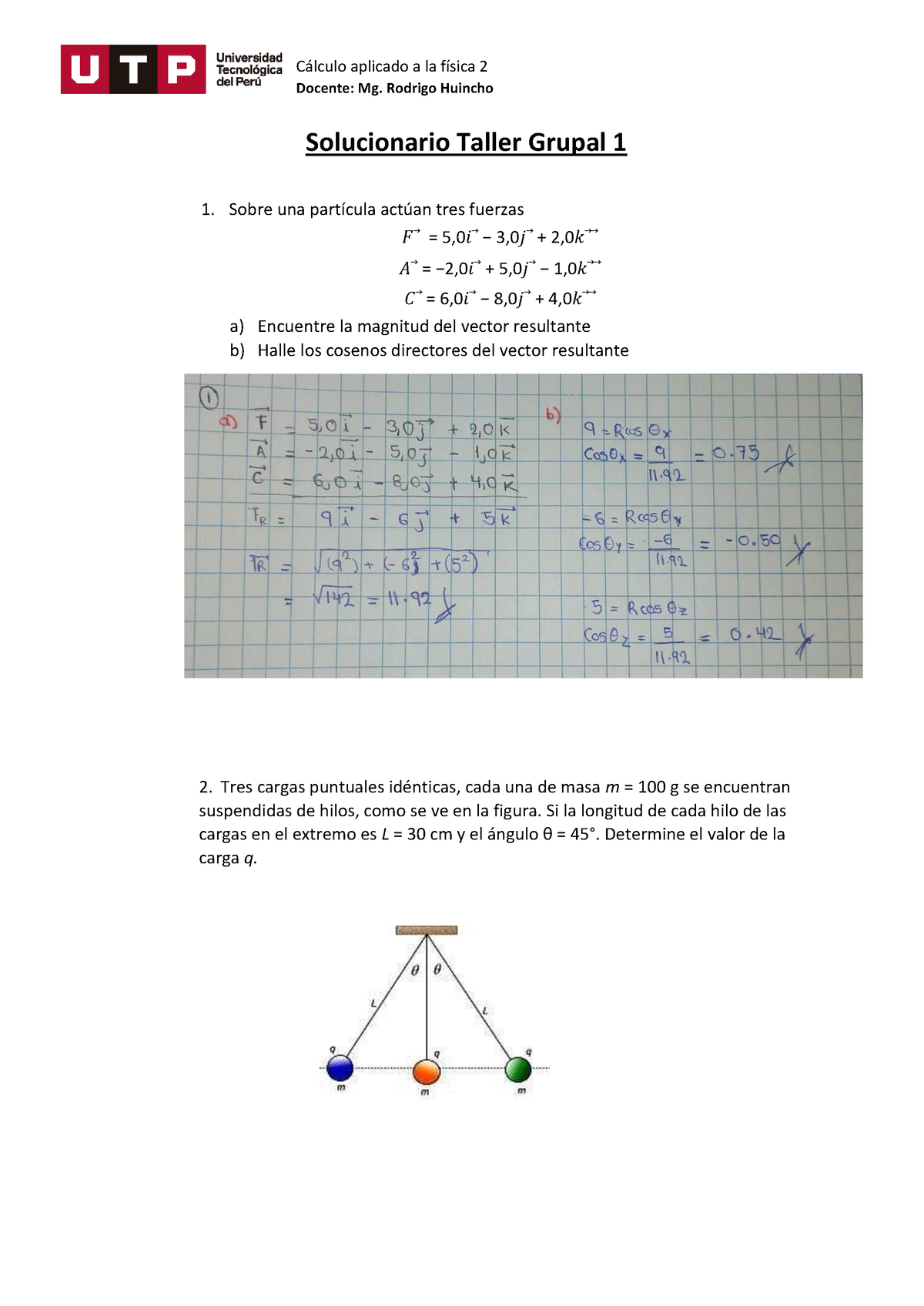 Solucionario Taller N°1 - C·lculo Aplicado A La FÌsica 2 Docente: Mg ...