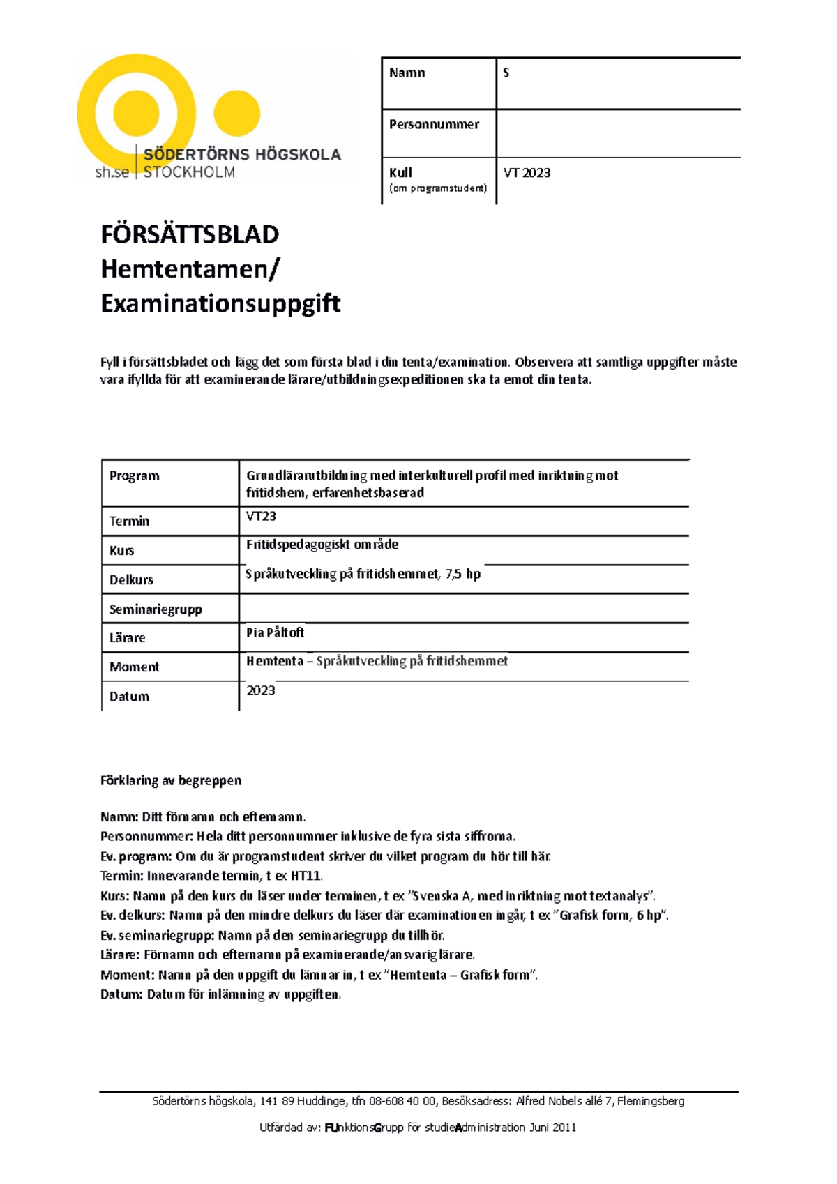 Hemtentamen Språkutveckling På Fritidshemmet VT23 - FÖRSÄTTSBLAD ...