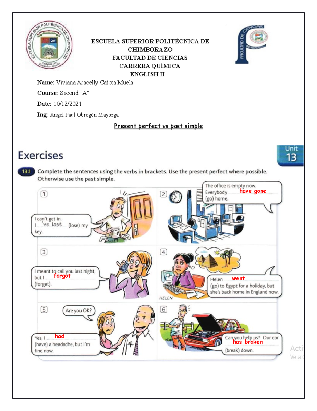Homework 4 present Perfect Vs Past Simple ESCUELA SUPERIOR 