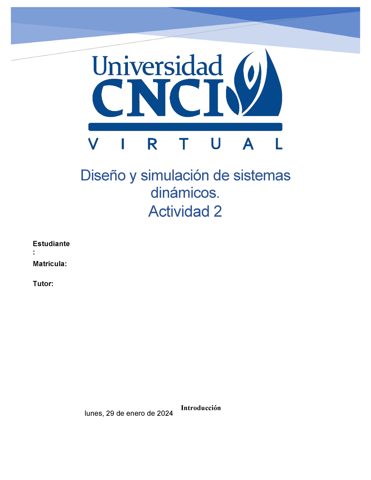 Dyssd Act1 Act1 Introducción Diseño Y Simulación De Sistemas Dinámicos Actividad 2 8814