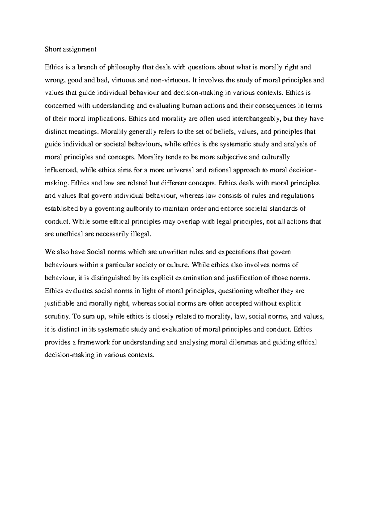 Ethics and law Short assignment - Short assignment Ethics is a branch ...