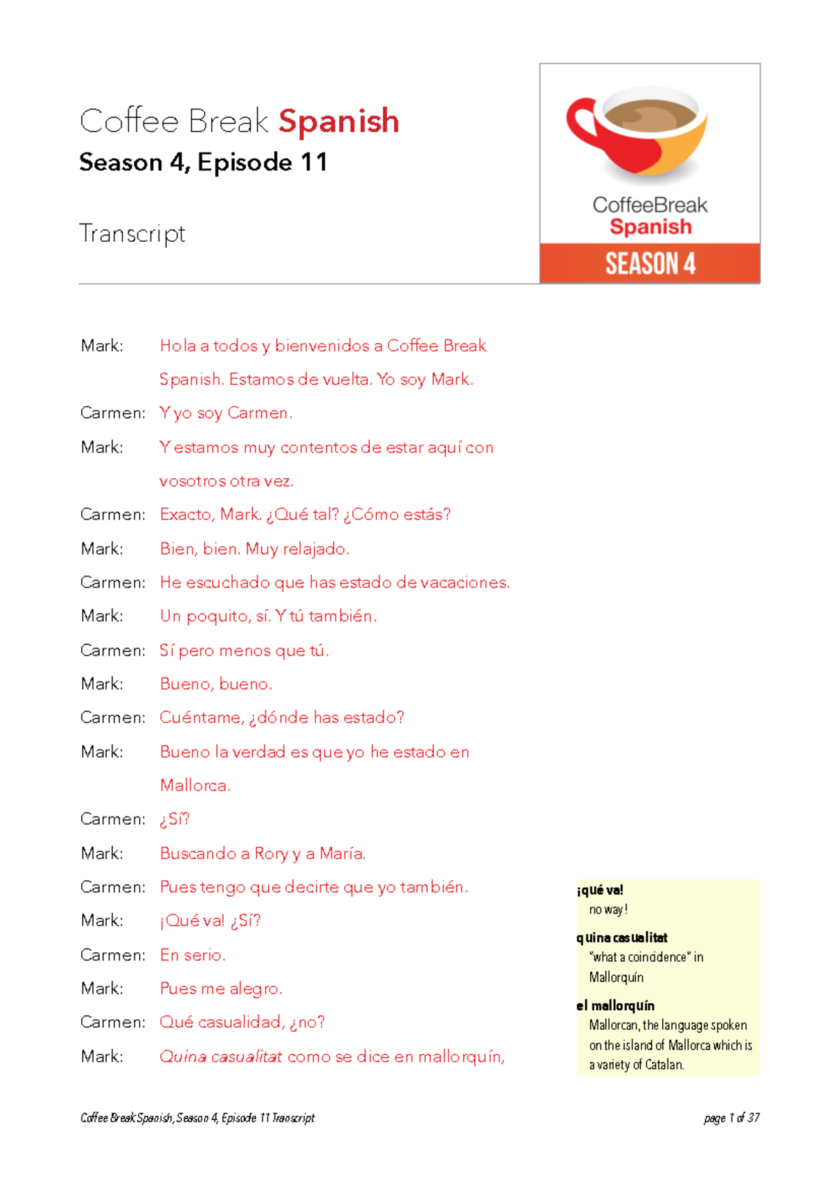 Cbs411transcript Transcript Document for Epsiode 11 of Coffee Break