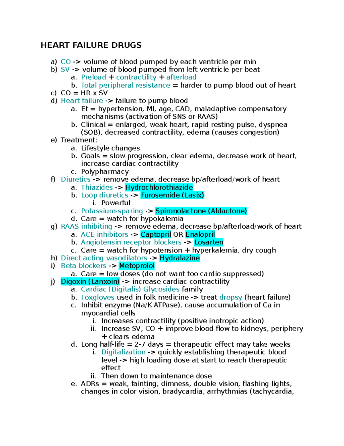 Heart failure drugs HEART FAILURE DRUGS a) CO > volume of blood
