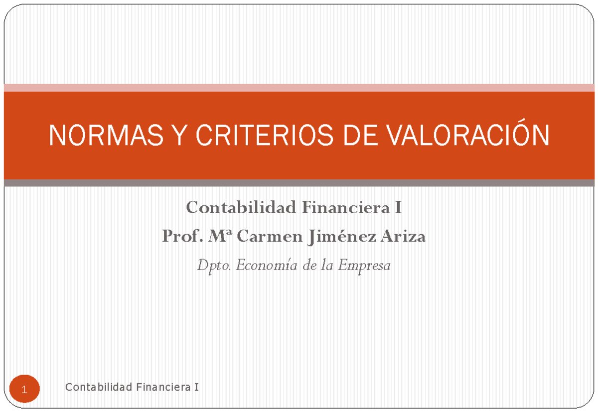 Criterios de Valoración Contable (también útil para Conta II ...