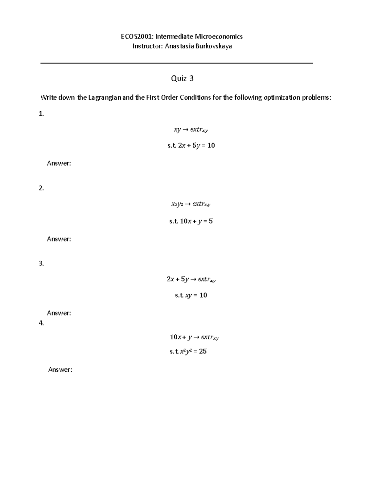 Quiz 3 - Weekly Quiz - ECOS2001: Intermediate Microeconomics Instructor ...