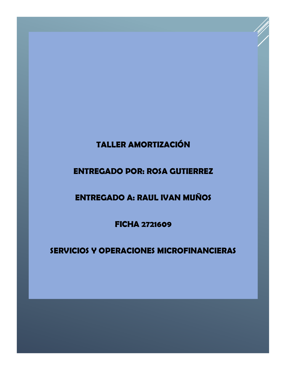 Amortización - AMORTIZACION DE APUNTES - TALLER AMORTIZACI”N ENTREGADO ...