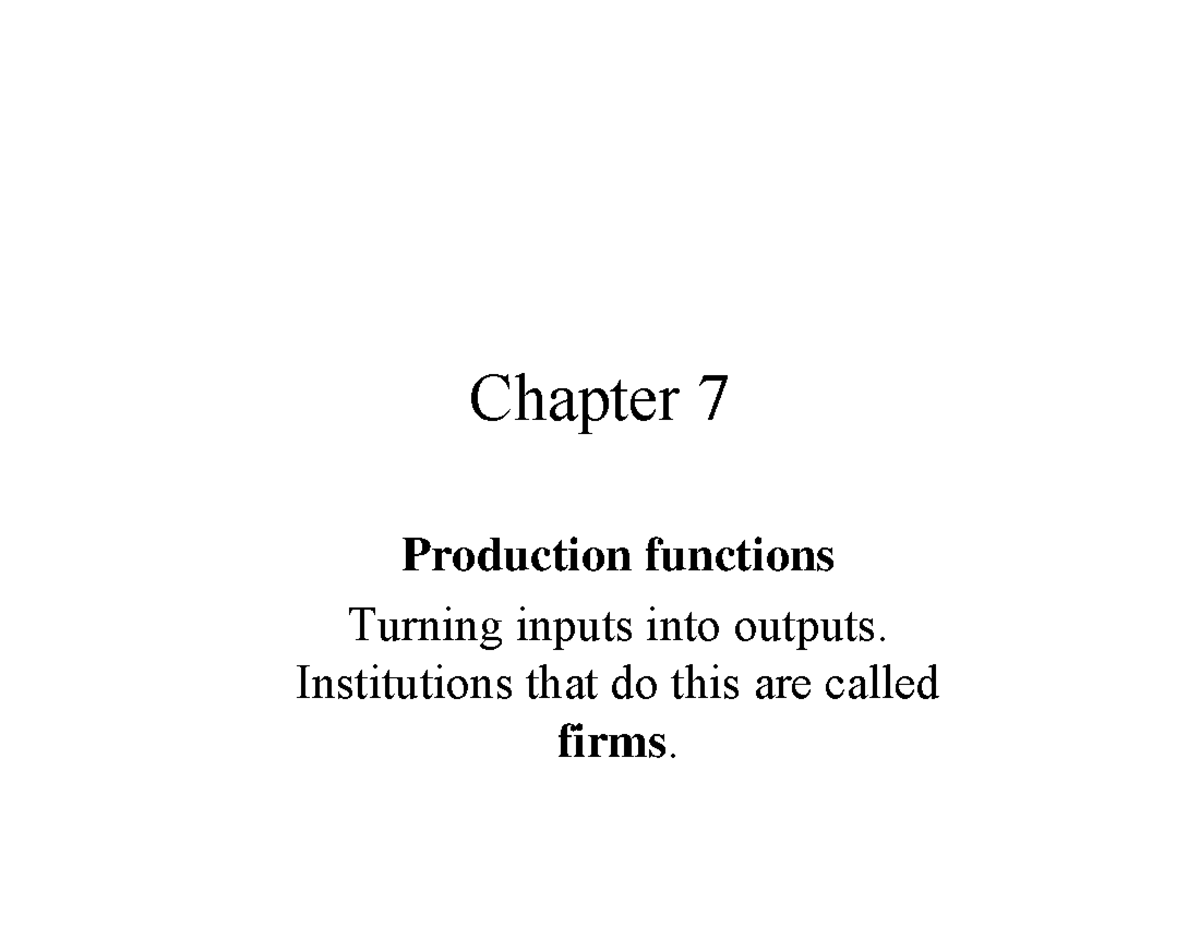 Chapter 7 - Lecture Notes 7 - Chapter 7 Production Functions Turning ...