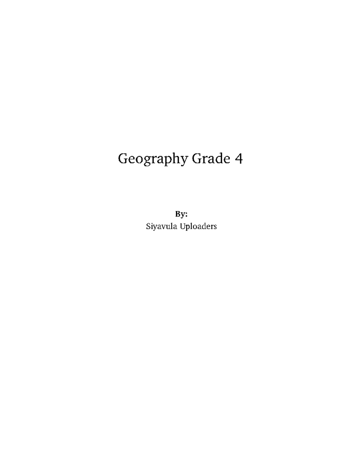 Geography-grade-4-1.1 - Geography Grade 4 By: Siyavula Uploaders - Studocu