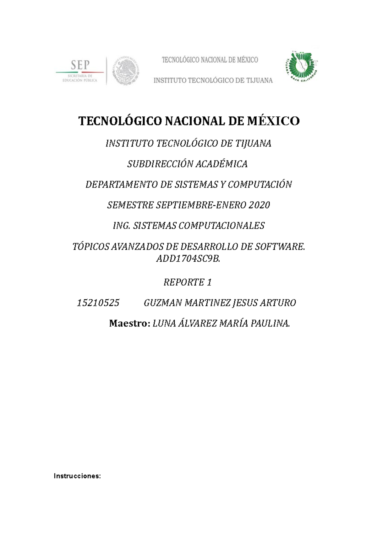 Reporte 1 Metodologias - TECNOLÓGICO NACIONAL DE MÉXICO INSTITUTO ...