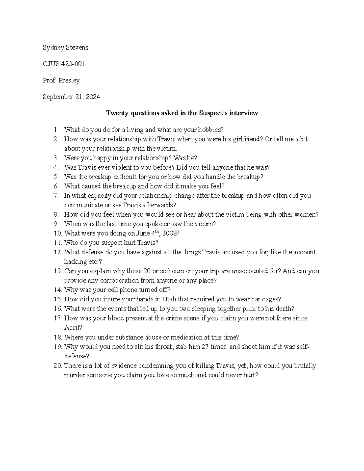 20 interview question on suspet interview - Sydney Stevens CJUS 420 ...