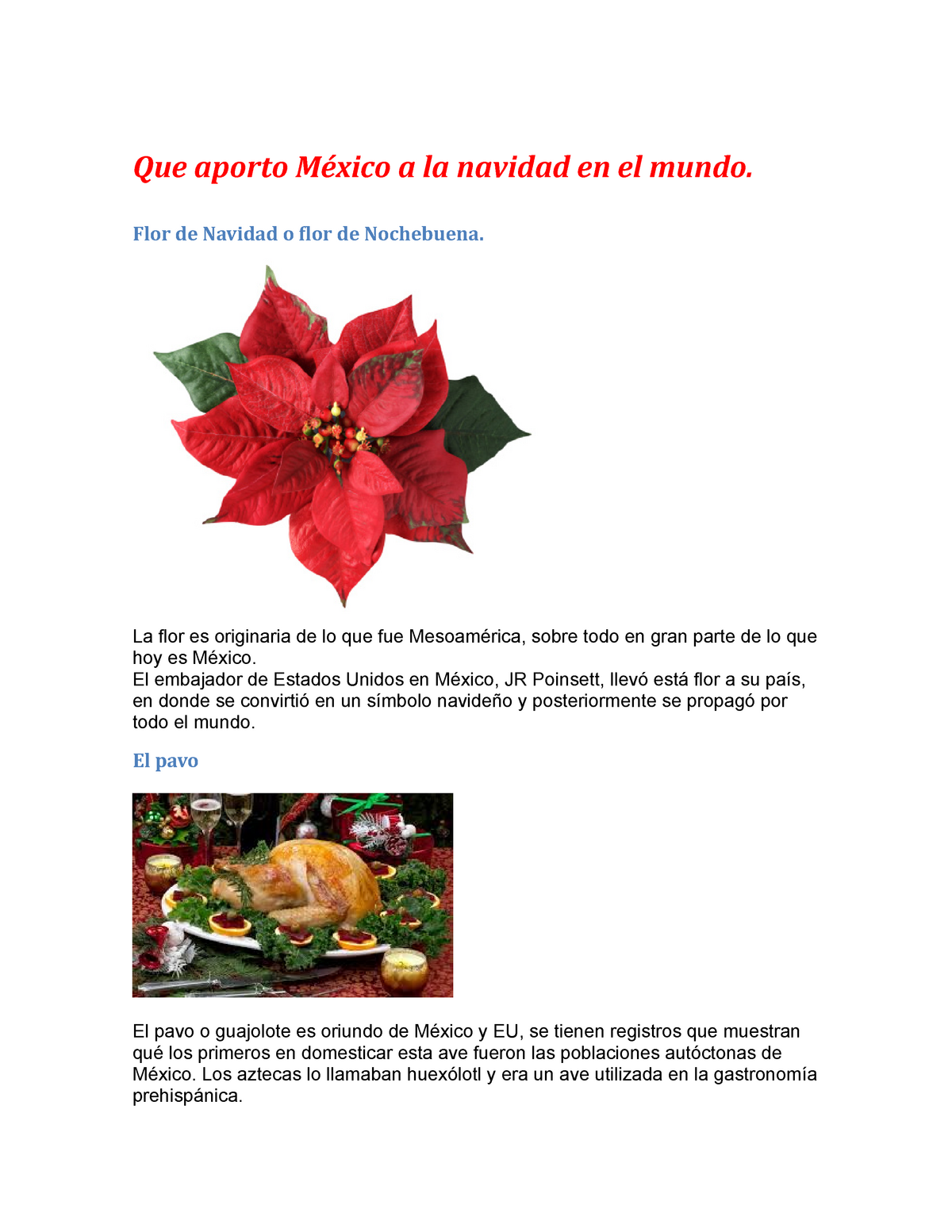 Que aporto México a la navidad en el mundo - Flor de Navidad o flor de  Nochebuena. La flor es - Studocu