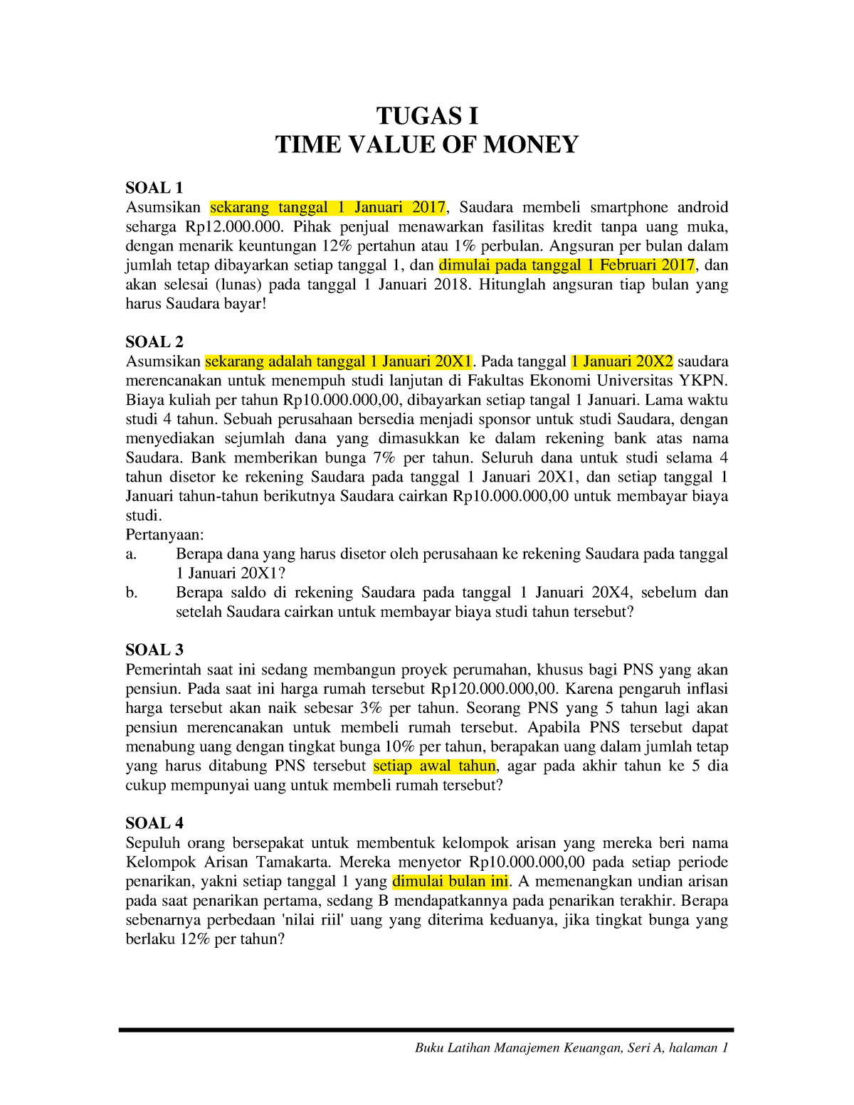 Tugas 1 - Time Value Of Money - Buku Latihan Manajemen Keuangan, Seri A ...