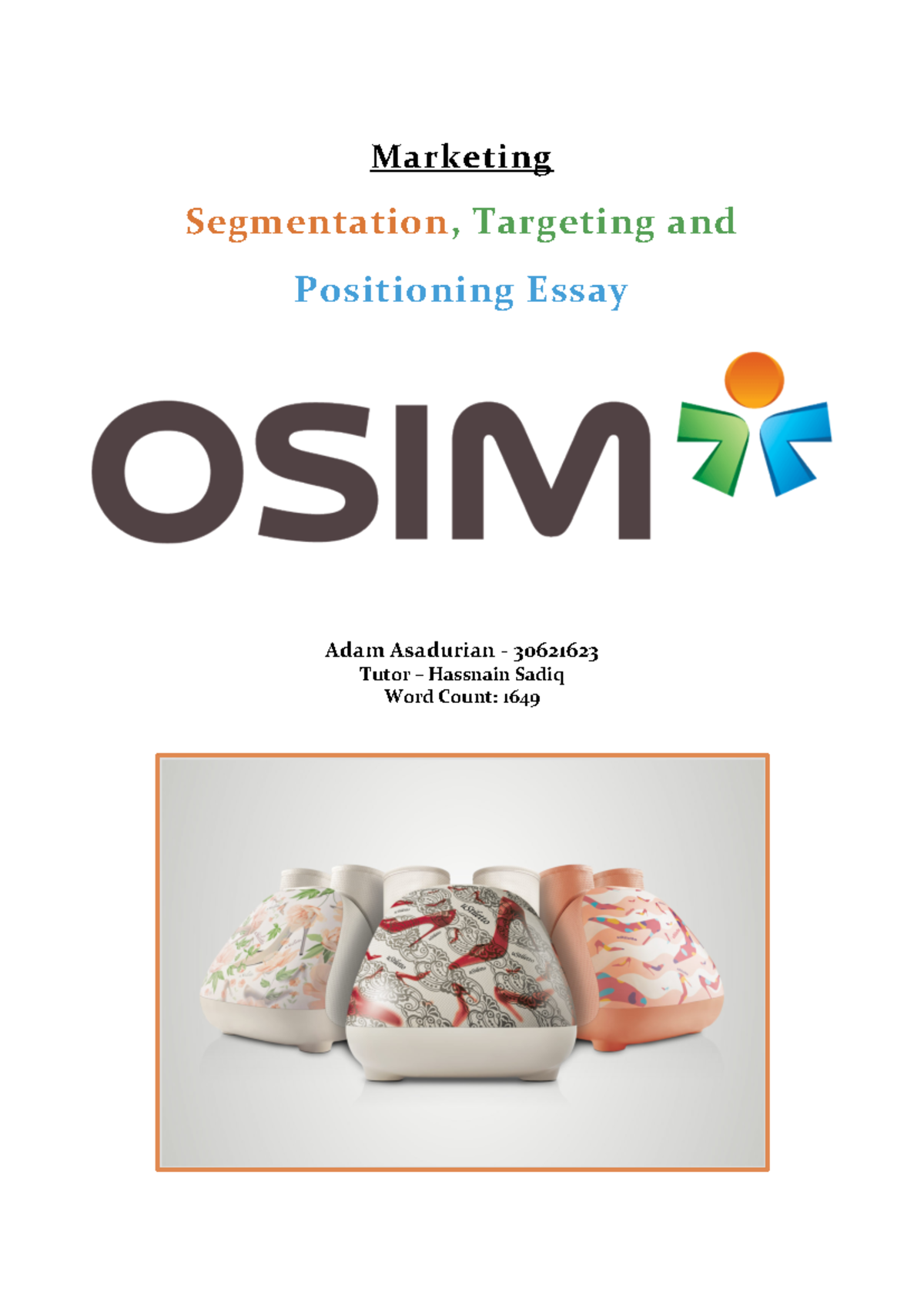 Essay that is required - Marketing Segmentation, Targeting and ...