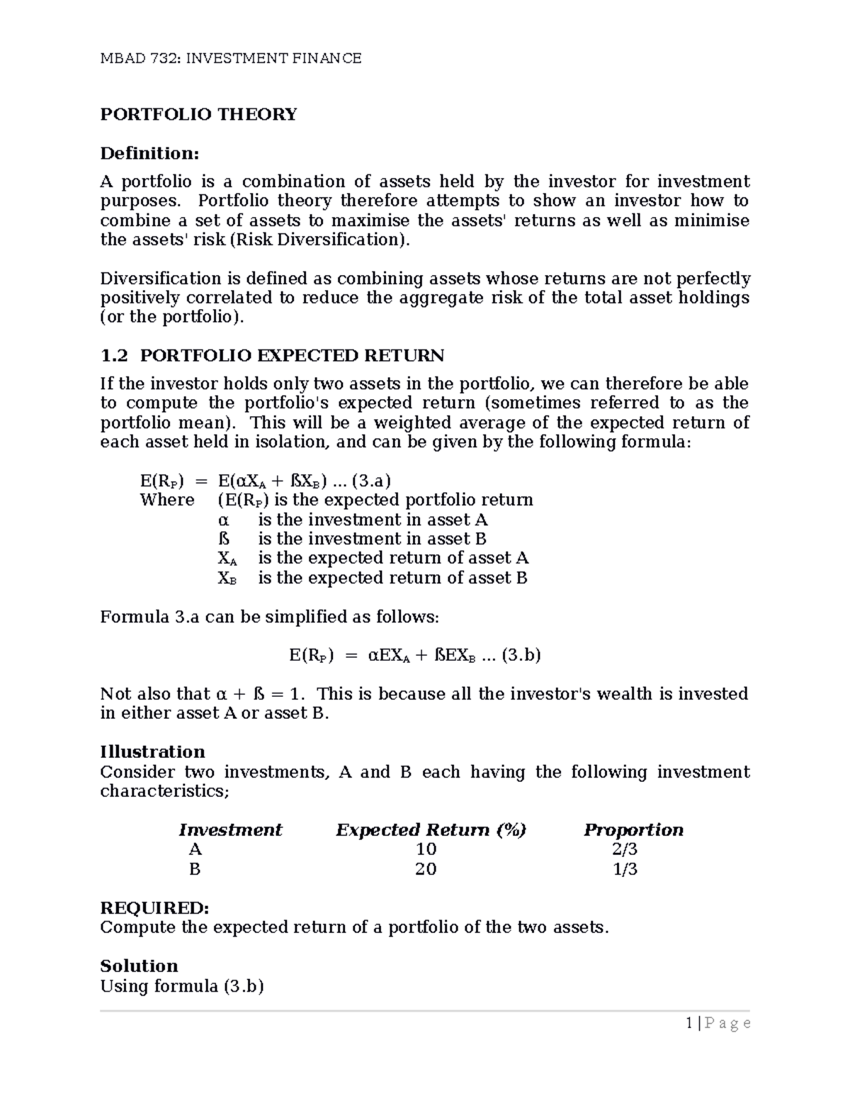 Portfolio Theory PORTFOLIO THEORY Definition A portfolio is a combination of assets held by