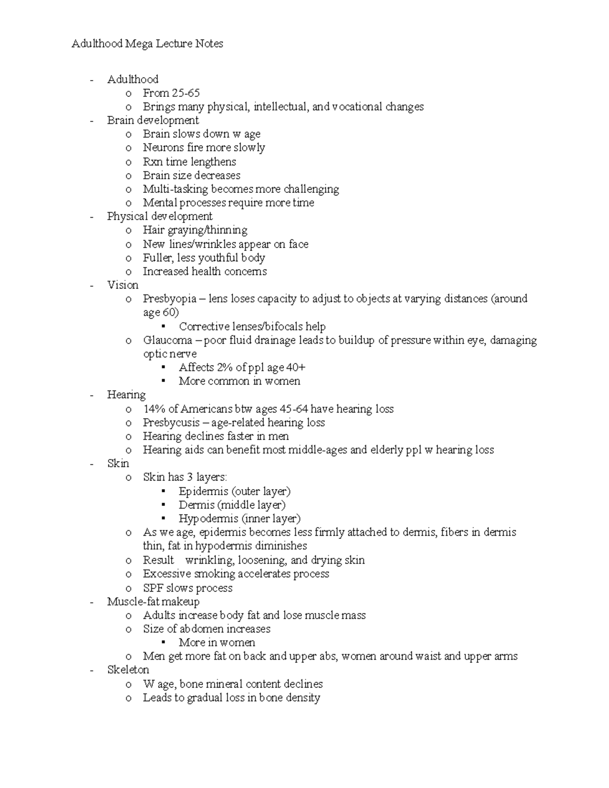 Adulthood Mega Lecture Notes - Adulthood o From 25- o Brings many ...