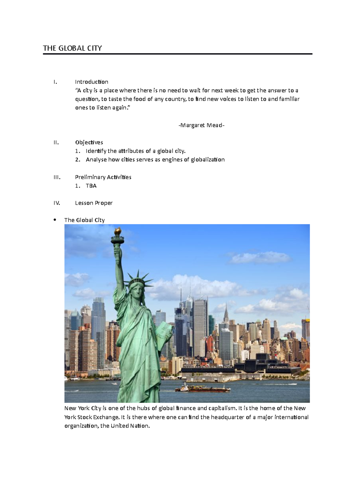 THE Global CITY - THE GLOBAL CITY I. Introduction “A city is a place ...