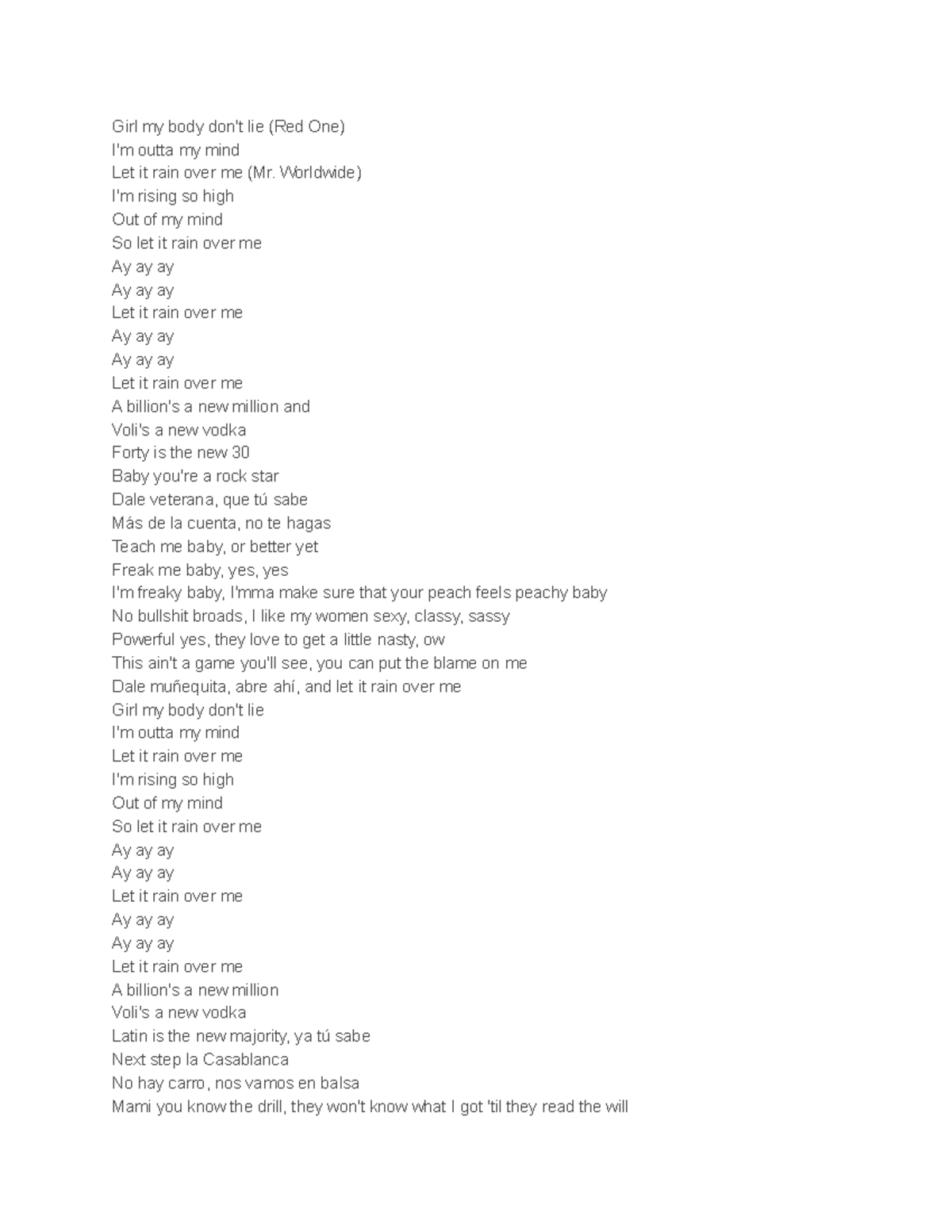 very good notes 3 Girl my body don't lie (Red One) I'm outta my mind