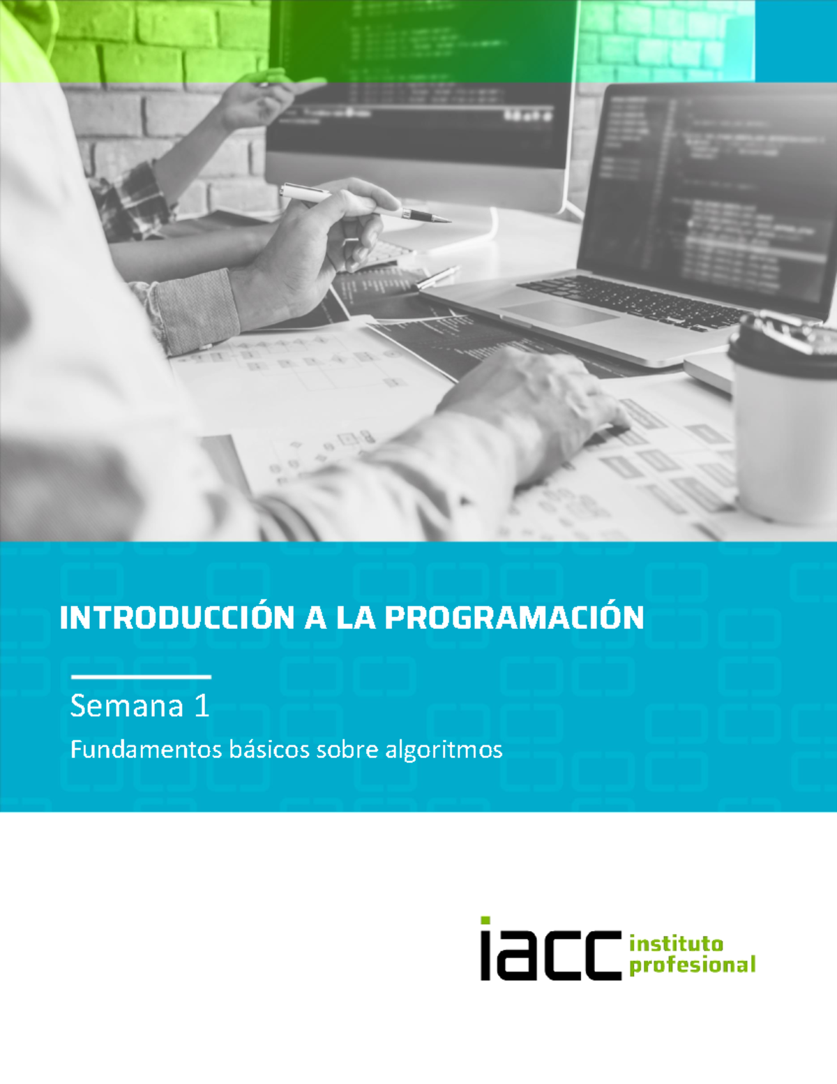 Contenido Estudio Semana 1 - INTRODUCCIÓN A LA PROGRAMACIÓN Semana 1 ...