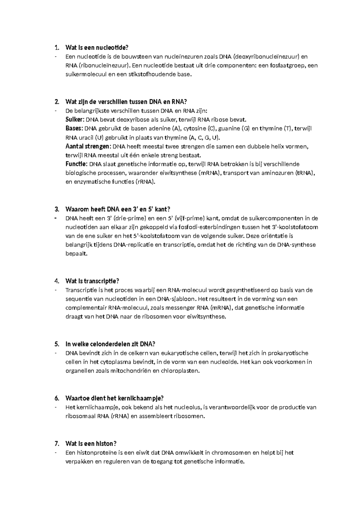 Biologie vragenlijst H17 - Wat is een nucleotide? Een nucleotide is de ...