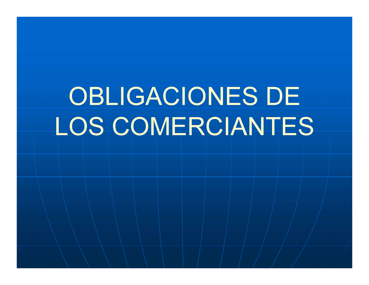 Derecho De Los Comerciantes - OBLIGACIONES DE LOS COMERCIANTES ...