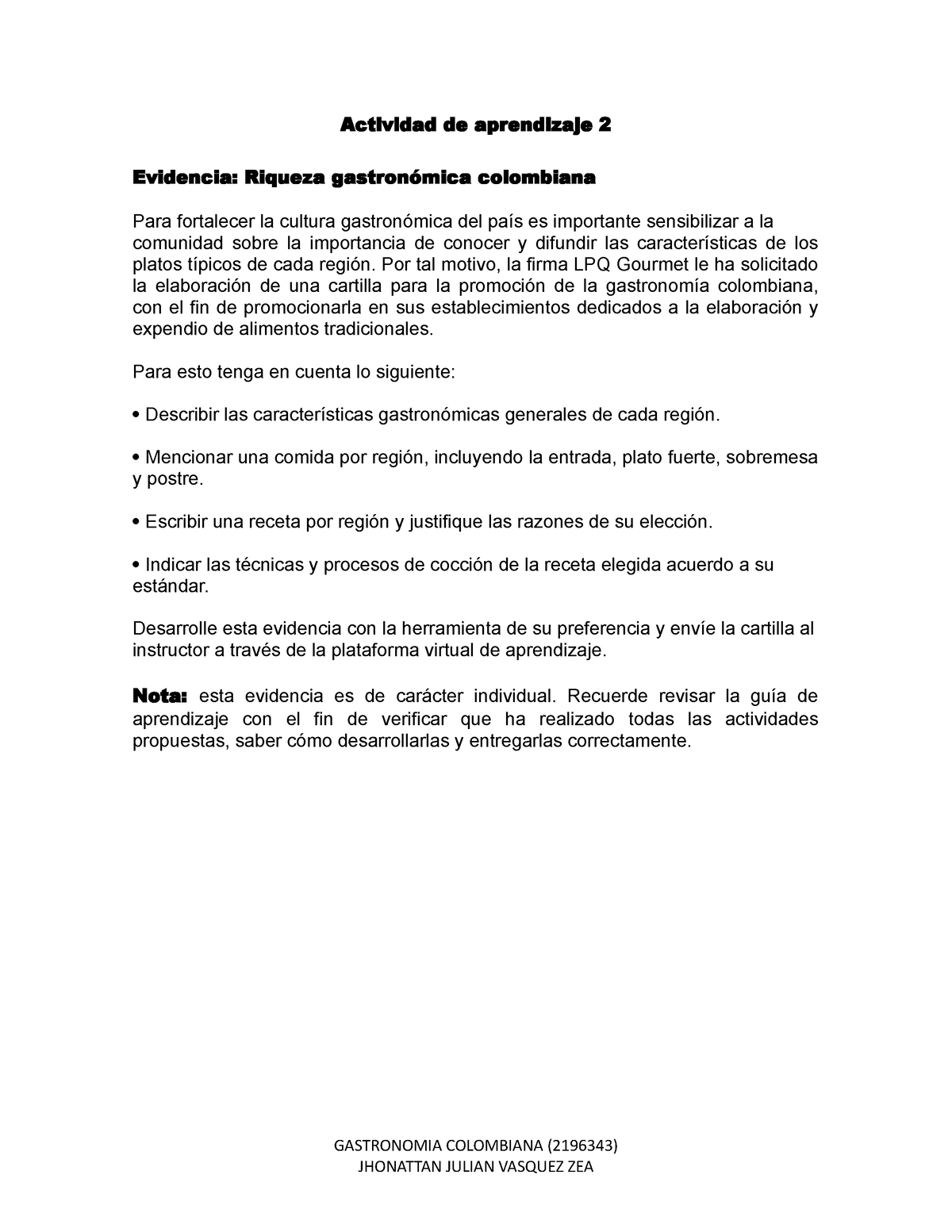 Evidencia Riqueza gastronómica colombiana - Actividad de aprendizaje 2  Evidencia: Riqueza - Studocu