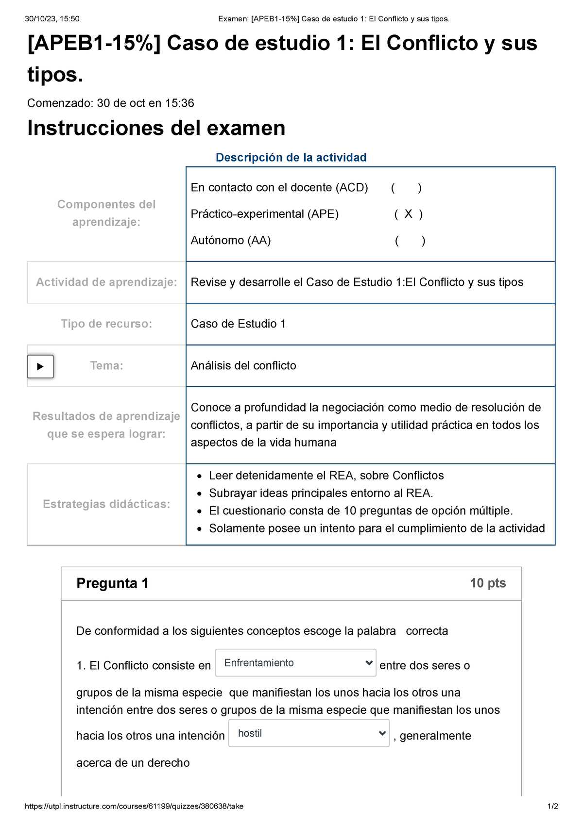 Medidas 1 - Ninguna - 30/10/23, 15:50 Examen: [APEB1-15%] Caso De ...