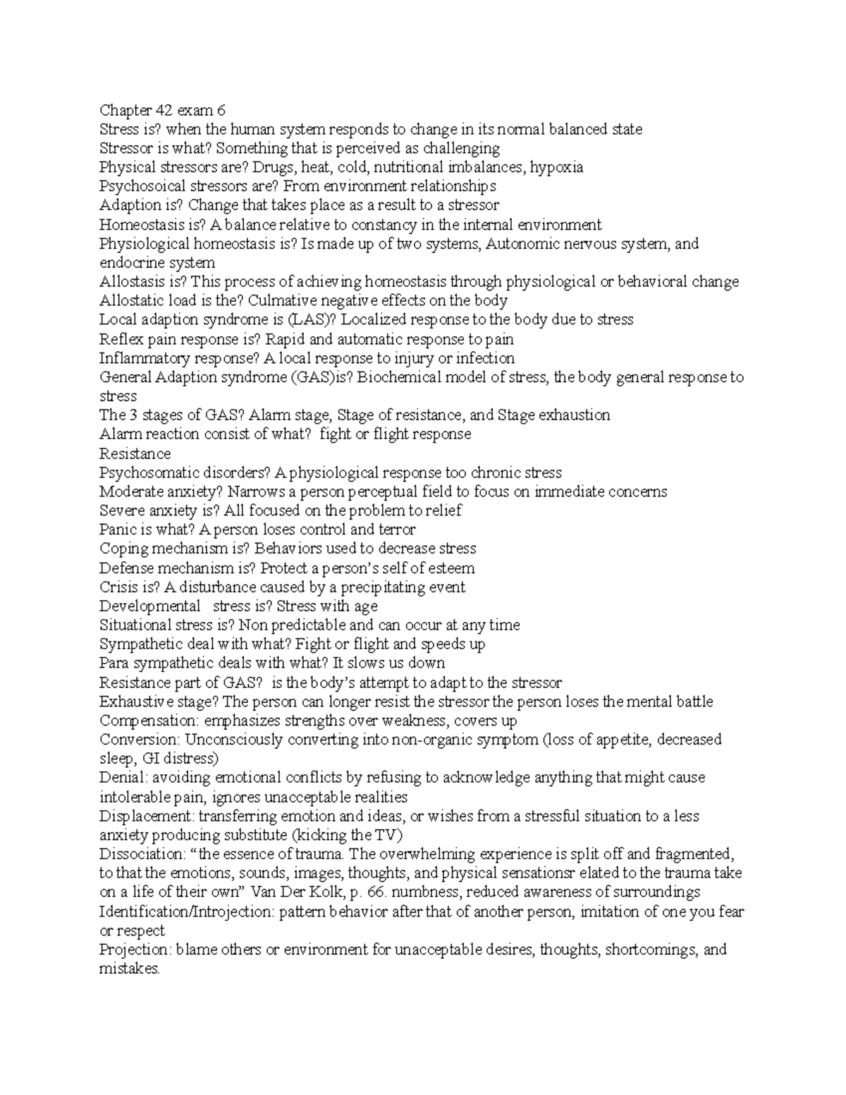 Chapter 42 exam 6 - Rn 31 sp - Chapter 42 exam 6 Stress is? when the ...