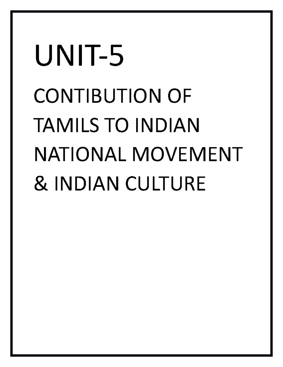 UNIT 5 heritage tamil UNIT CONTIBUTION OF TAMILS TO INDIAN NATIONAL