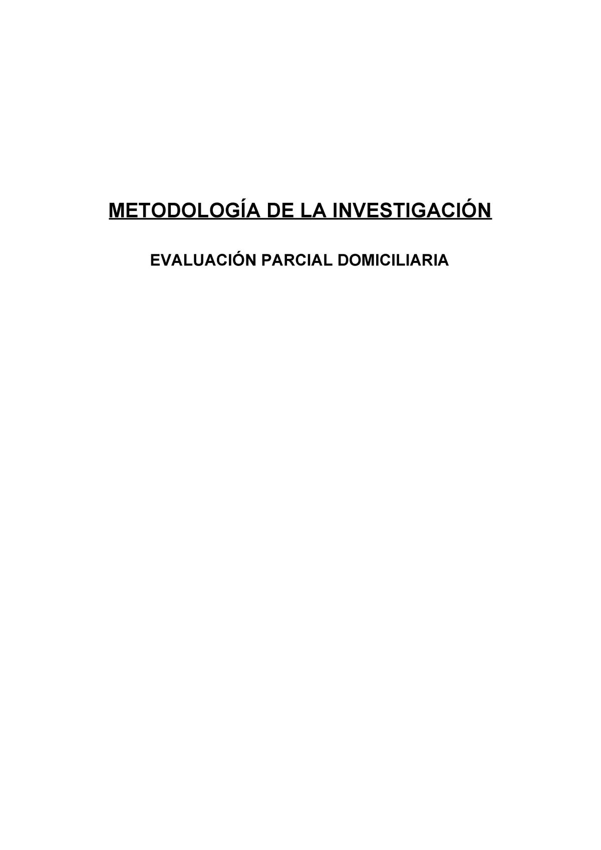 Examen De Metodología - METODOLOGÍA DE LA INVESTIGACIÓN EVALUACIÓN ...